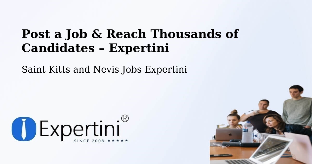Post a Job in Sandy Point Town – Hire the Right Talent - Sandy Point Town, Saint Kitts and Nevis Jobs Expertini