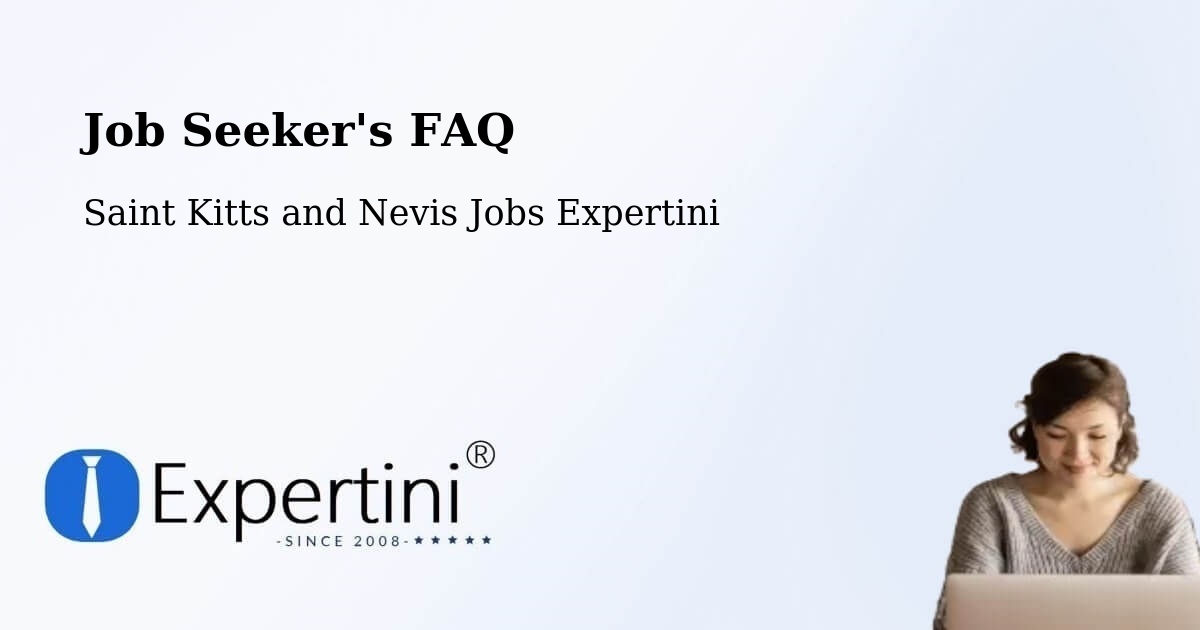 Job Seeker FAQ – Sandy Point Town - Saint Kitts and Nevis Jobs Expertini